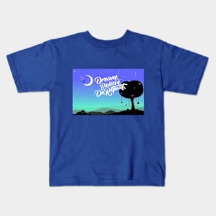 Dream Kids T-Shirt